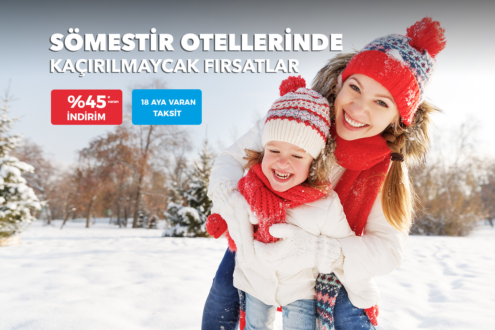 Sömestir Tatil Fırsatları Başladı!