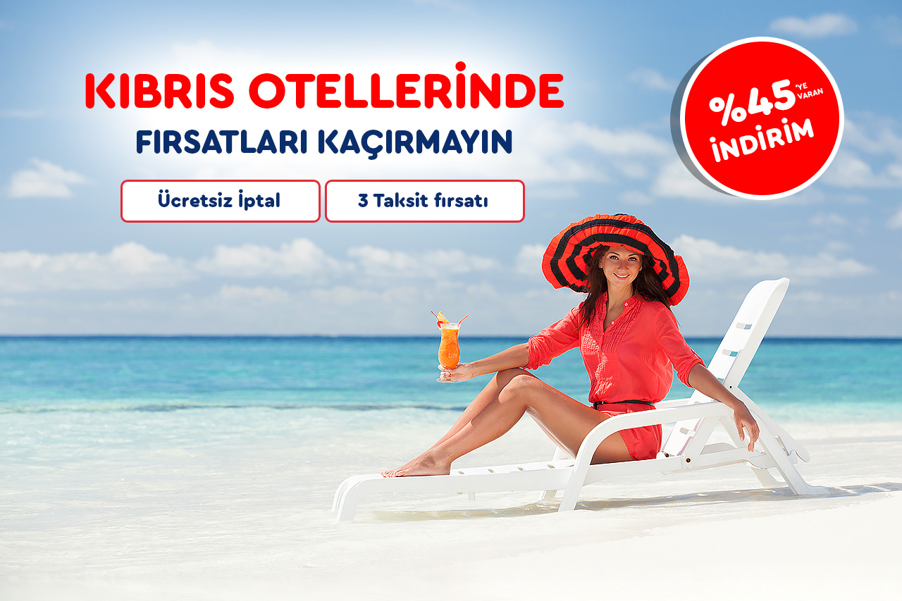 Kıbrıs Otellerinde %50'ye Varan İndirim & Ücretsiz İptal