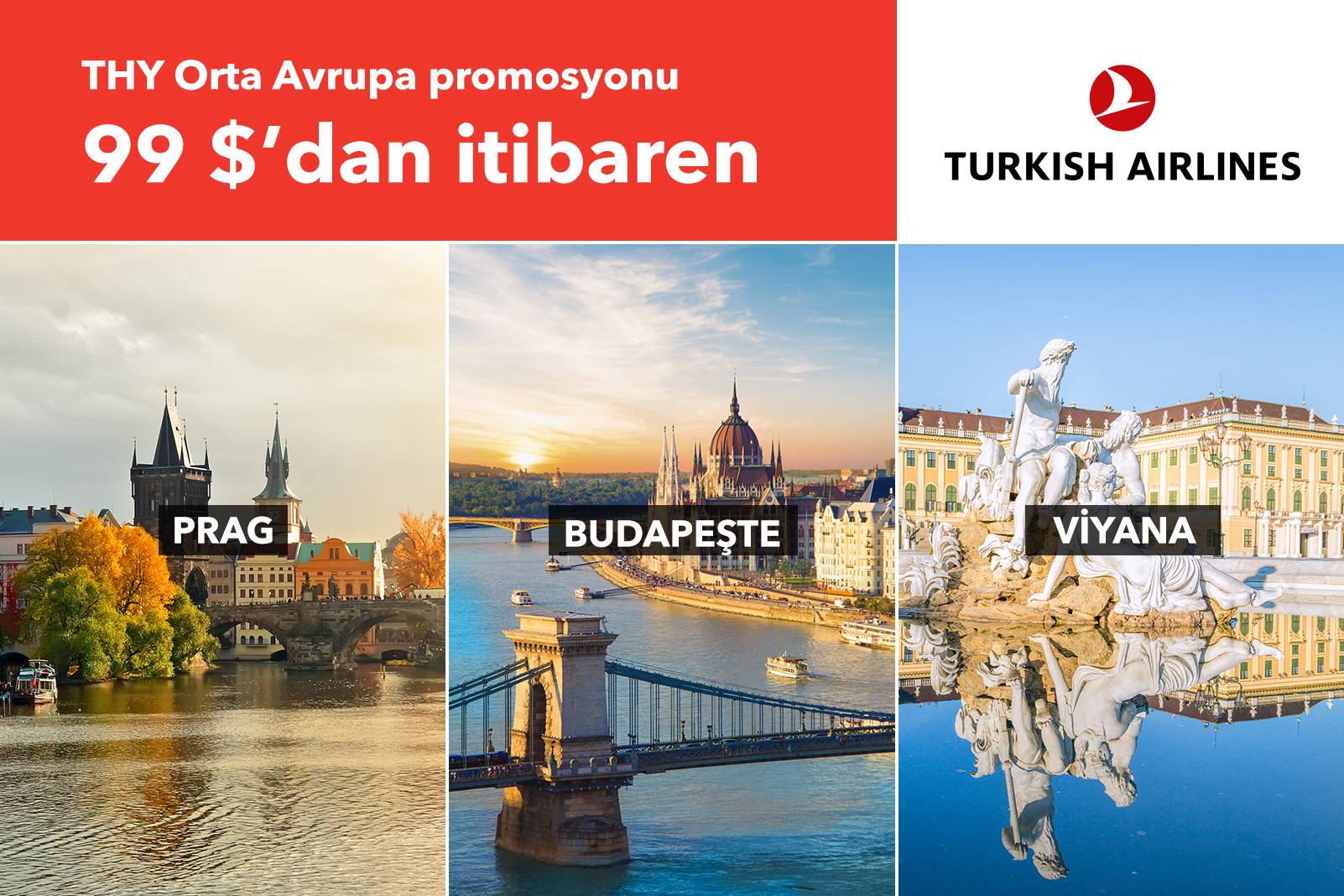 THY Orta Avrupa Promosyonu Gidiş - Dönüş 99 USD'dan Başlayan Fiyatlarla!
